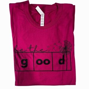 NWOT Be the Good Shirt Size L